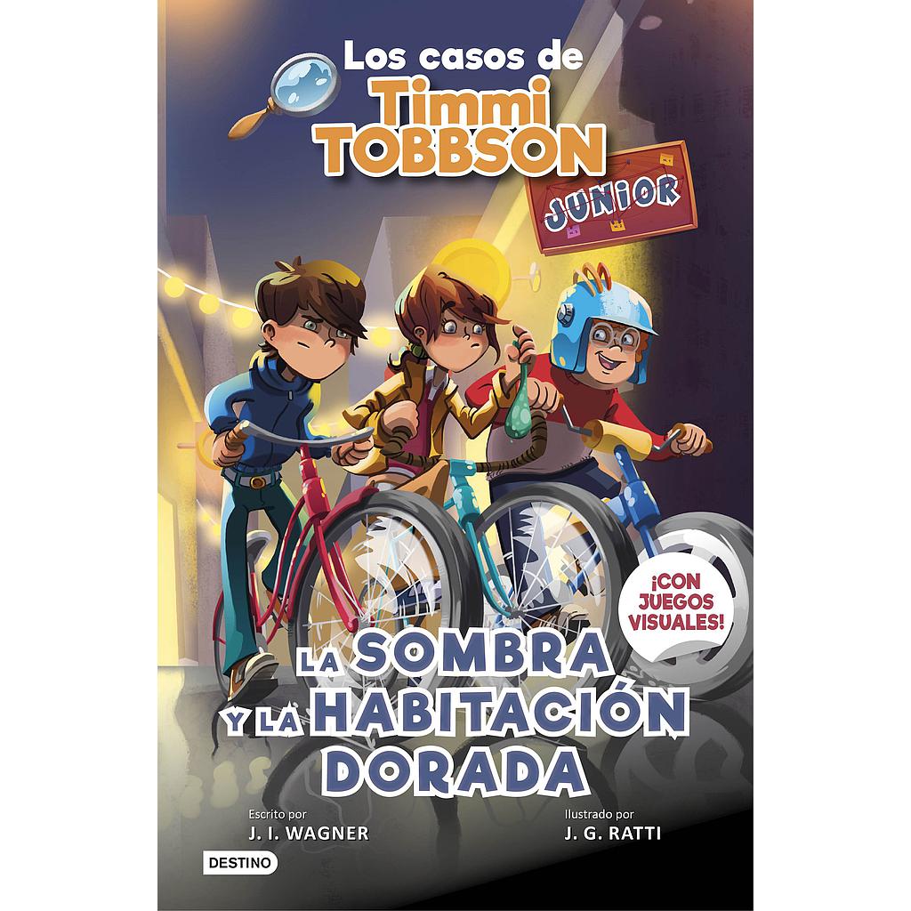 Los casos de Timmi Tobbson Junior 3. La sombra y la habitación dorada
