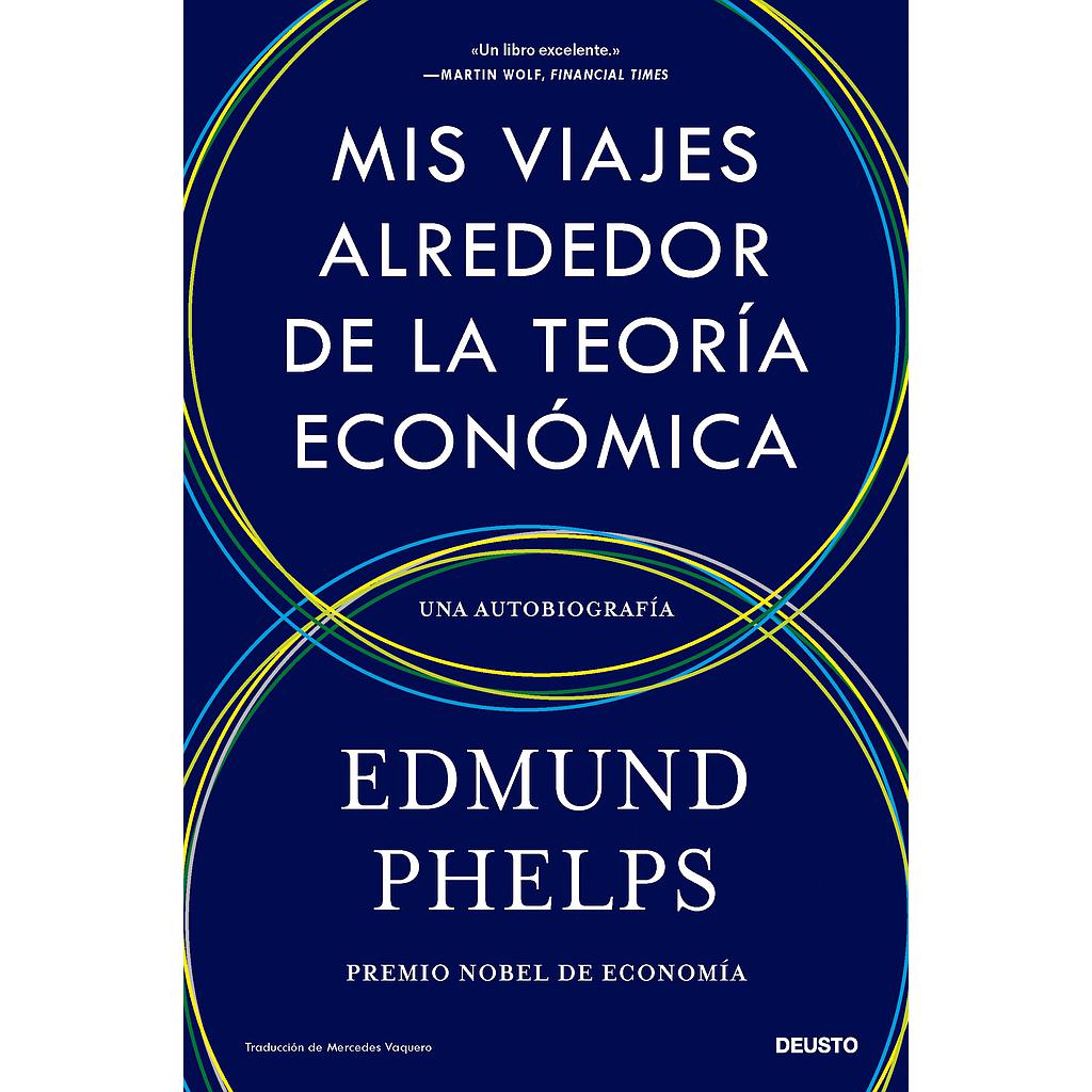 Mis viajes alrededor de la teoría económica
