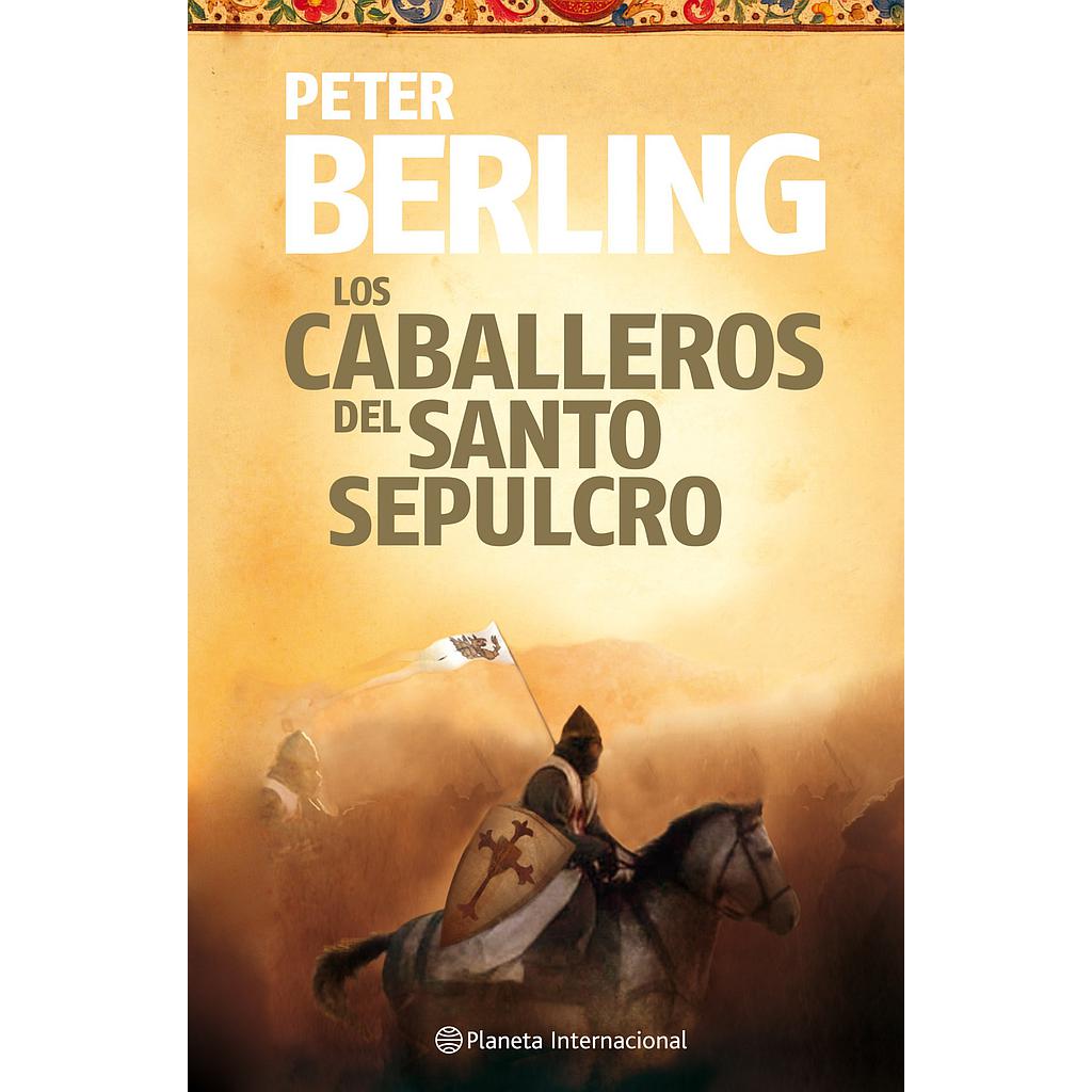 Los caballeros del Santo Sepulcro