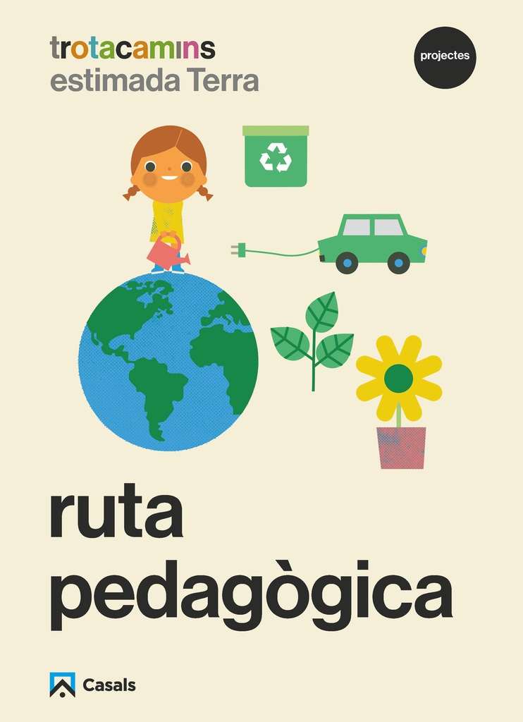 Ruta pedagògica Estimada Terra 5 anys Trotacamins