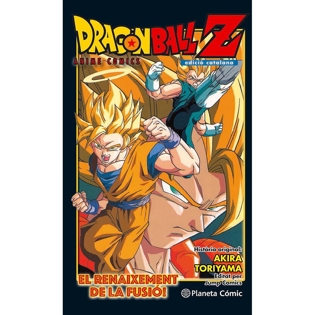 Bola de Drac Z El renaixement de la fusió! En Goku i en Vegeta!
