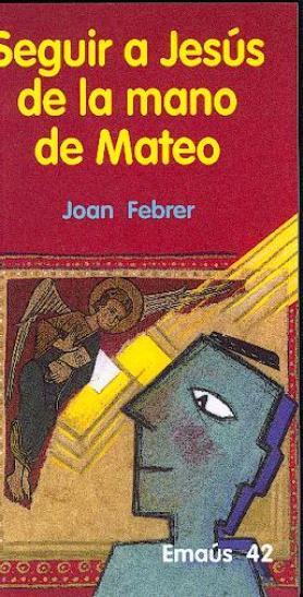 Seguir a Jesús de la mano de Mateo