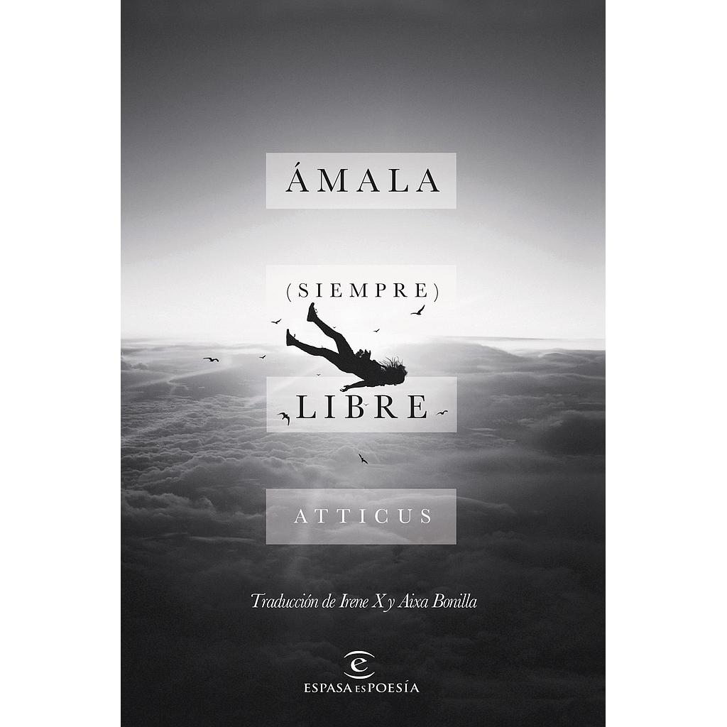 Ámala (siempre) libre