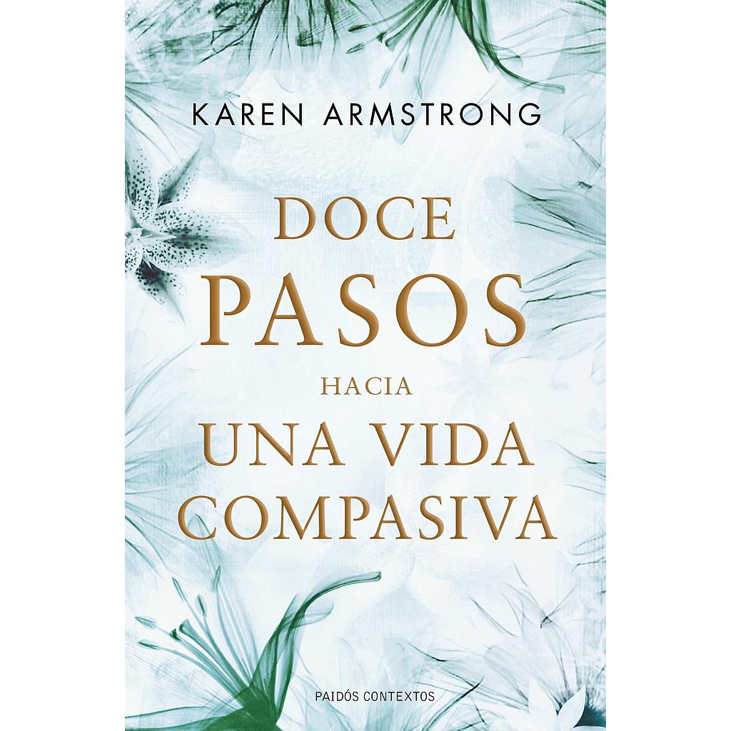 Doce pasos hacia una vida compasiva