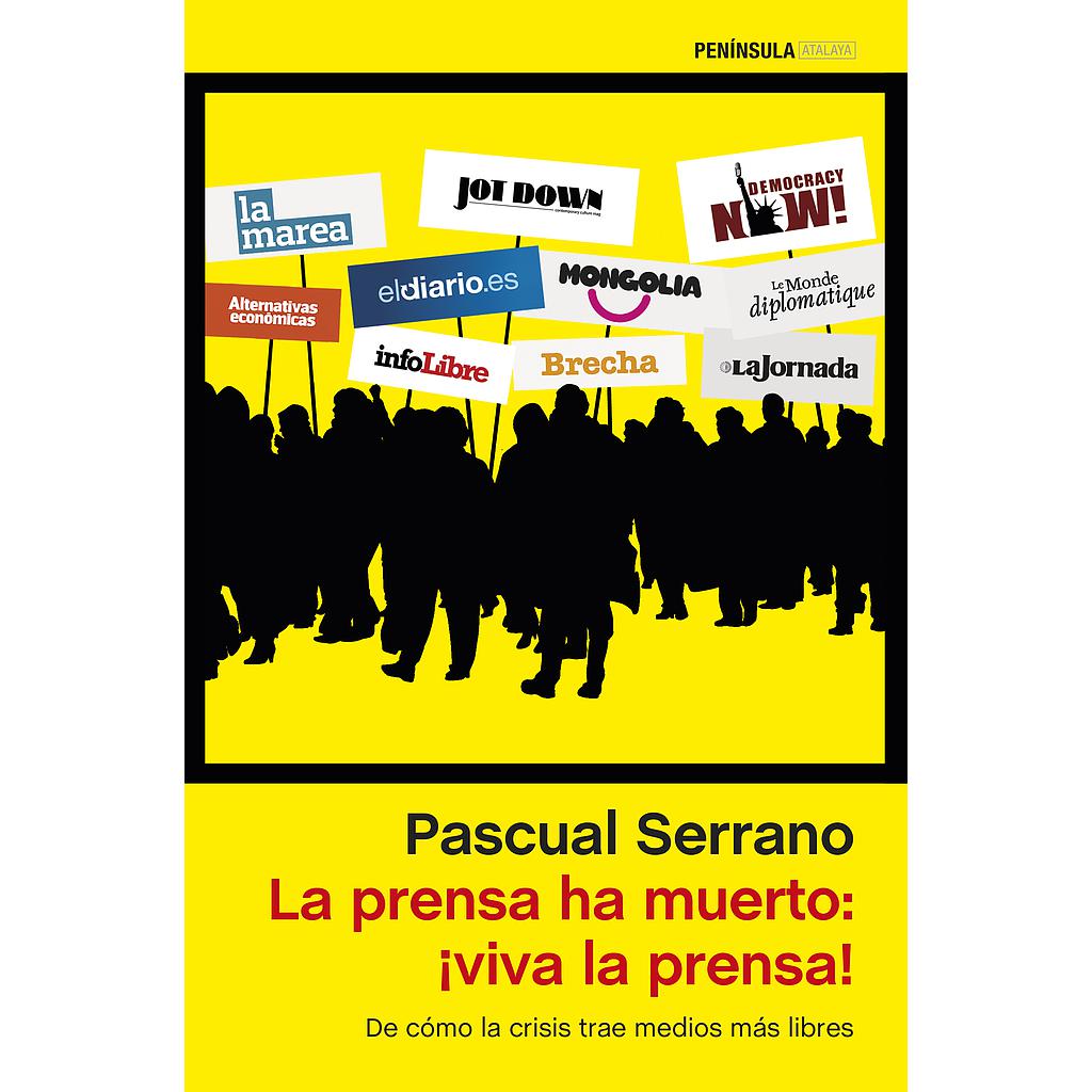 La prensa ha muerto: ¡viva la prensa!