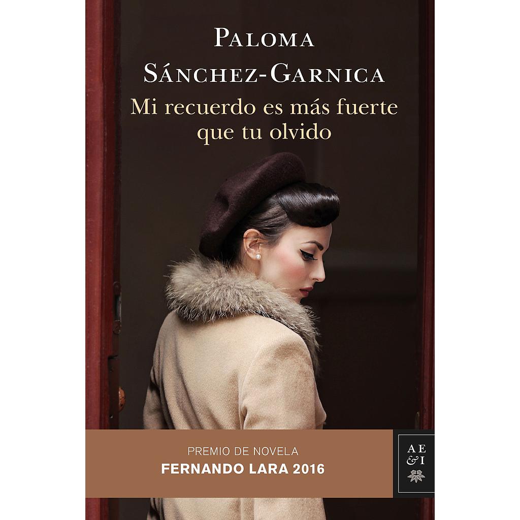 Mi recuerdo es más fuerte que tu olvido