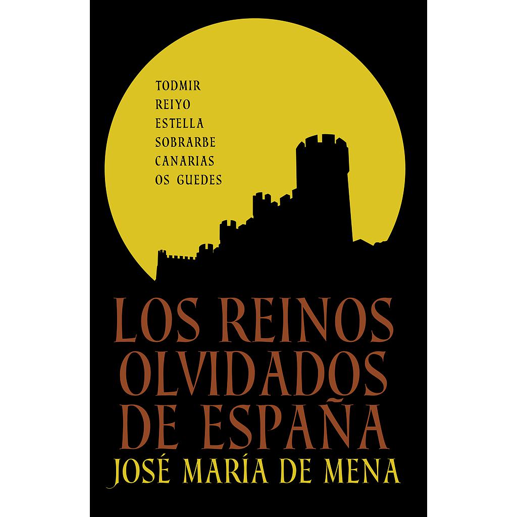 Los reinos olvidados de España
