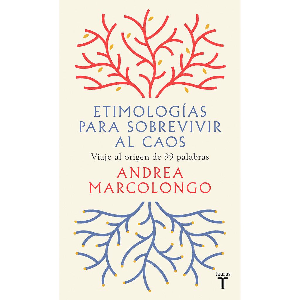 Etimologías para sobrevivir al caos