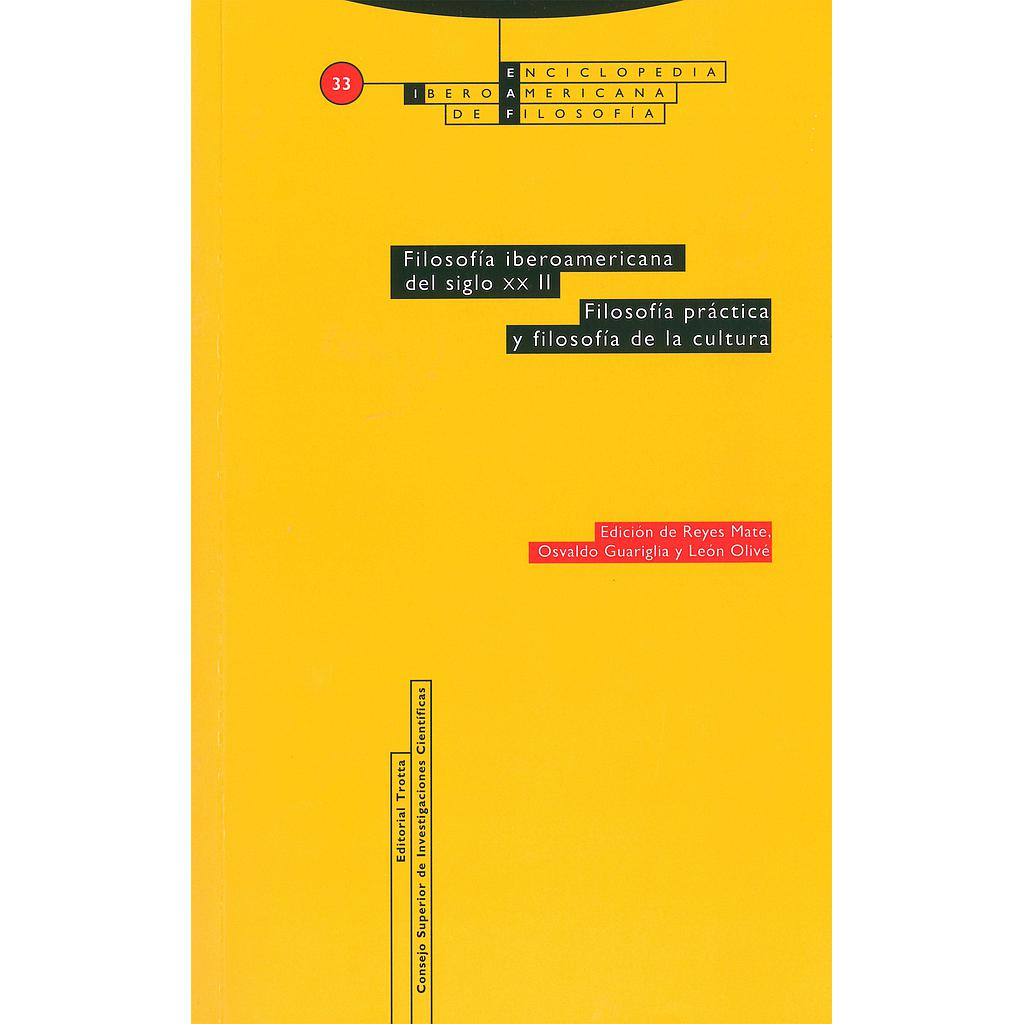 Filosofía iberoamericana del siglo XX. Vol. II, Filosofía práctica y filosofía de la cultura
