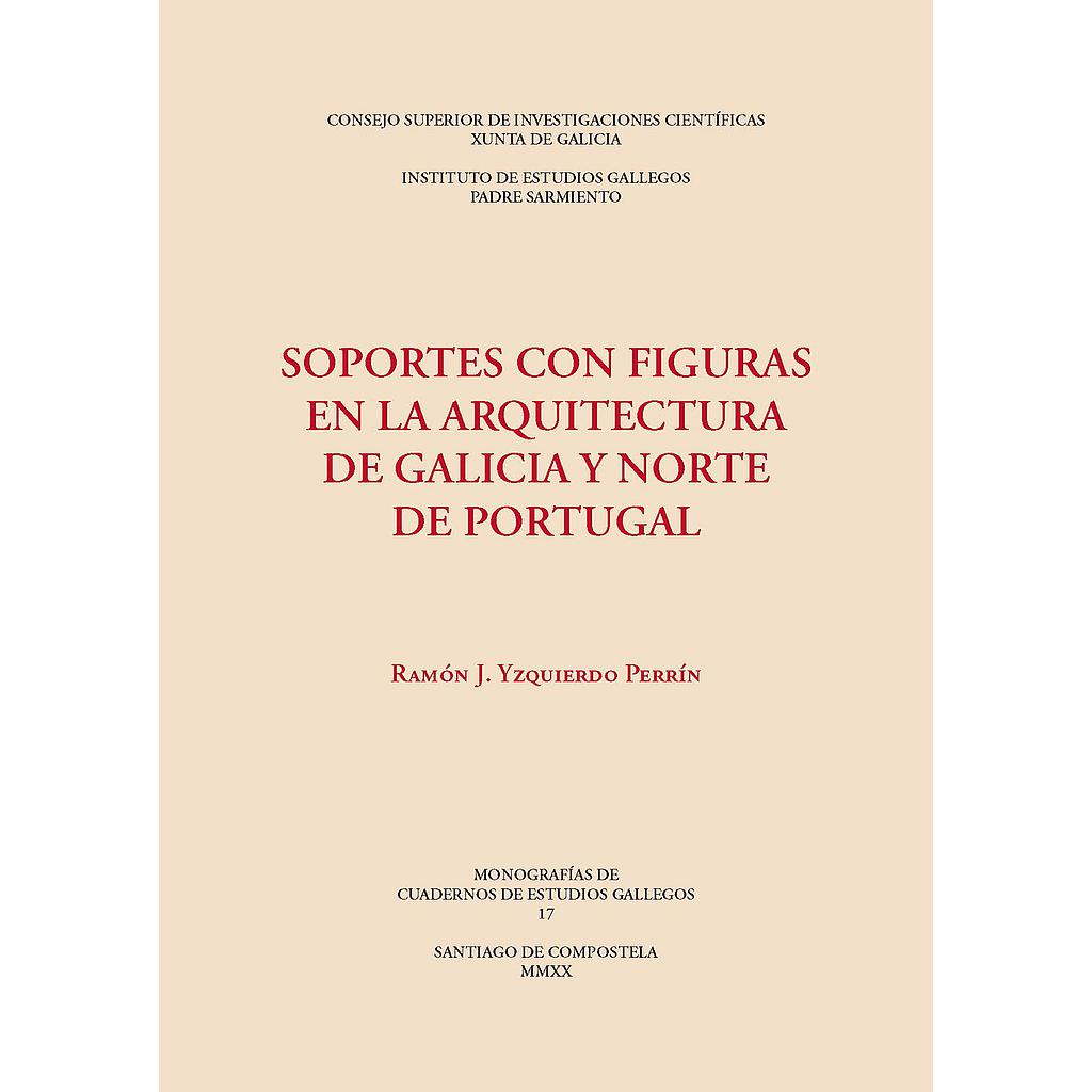 Soportes con figuras en la arquitectura de Galicia y norte de Portugal