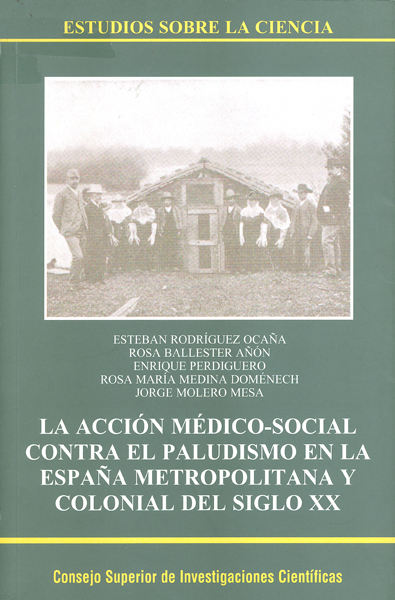 La acción médico-social contra el paludismo en la España metropolitana y colonia