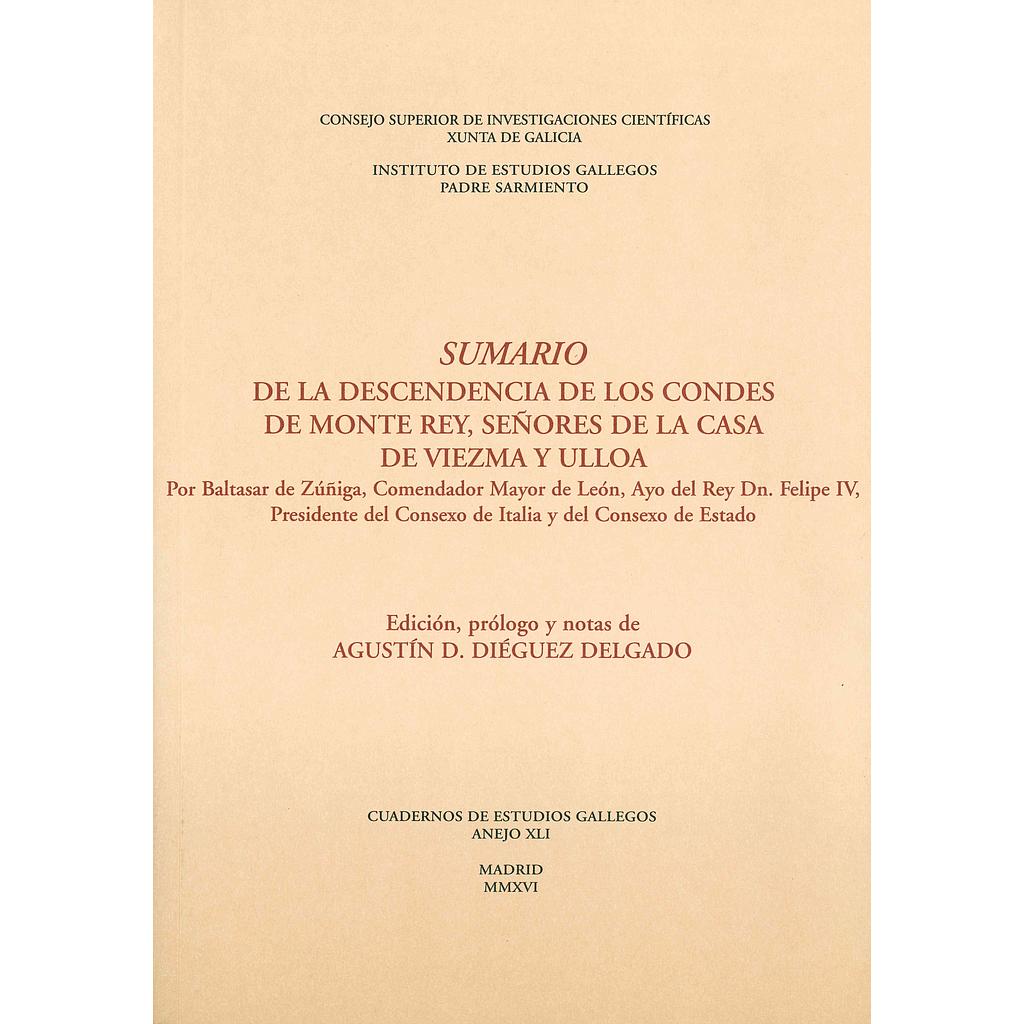 Sumario de la descendencia de los condes de Monte Rey, señores de la casa de Vie