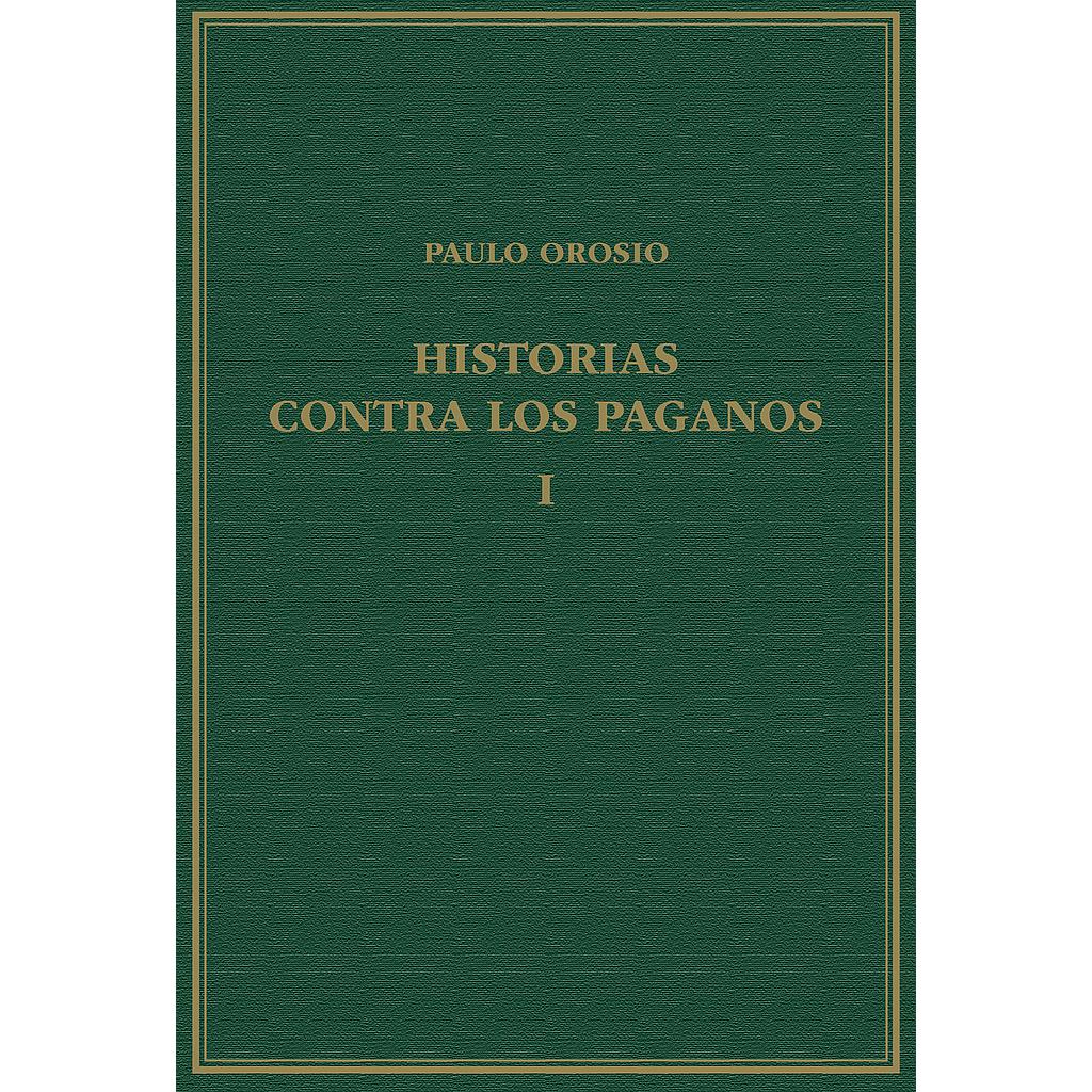 Historias contra los paganos, Volumen I, Libros I-III