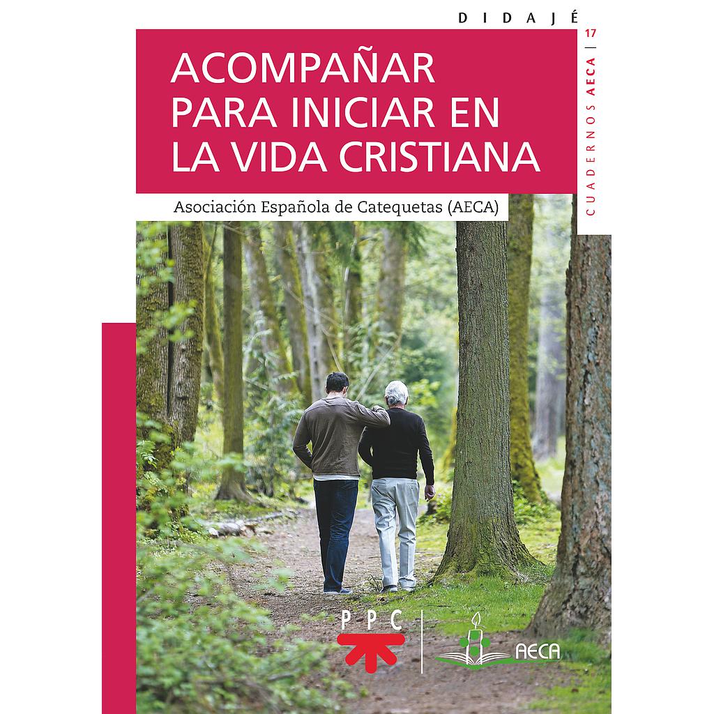 Acompañar para iniciar en la vida cristiana