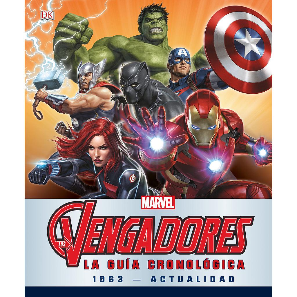 Los Vengadores. La guía cronológica