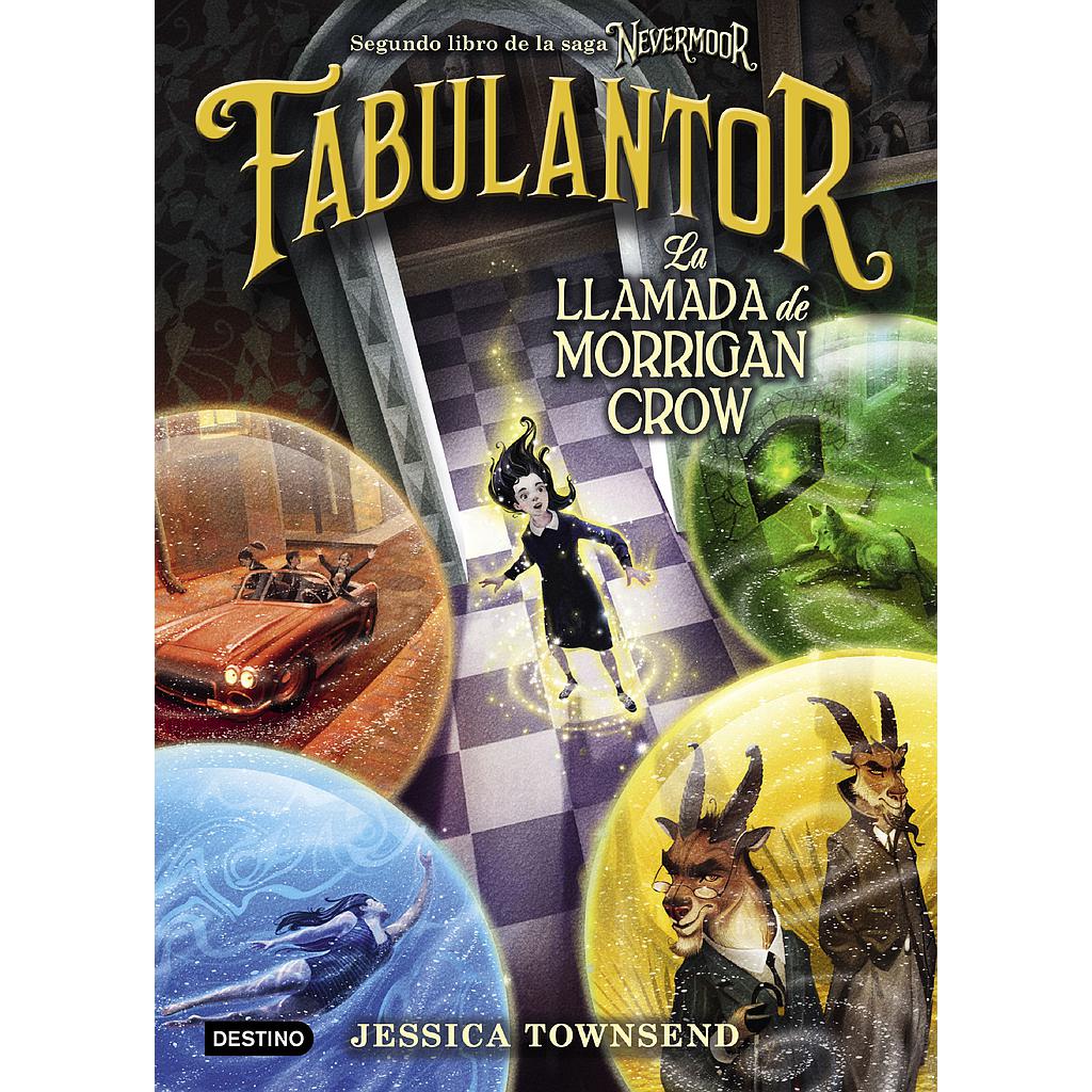 Nevermoor. Fabulantor. La llamada de Morrigan Crow