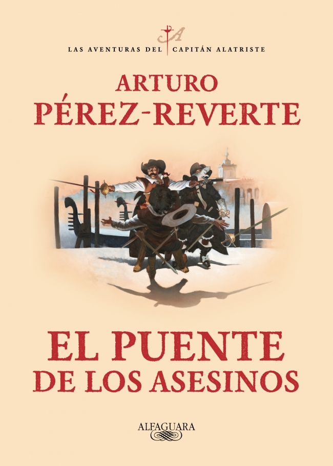 El puente de los Asesinos (Las aventuras del capitán Alatriste 7)