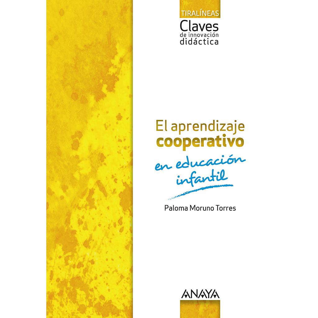El aprendizaje cooperativo en Educación Infantil.