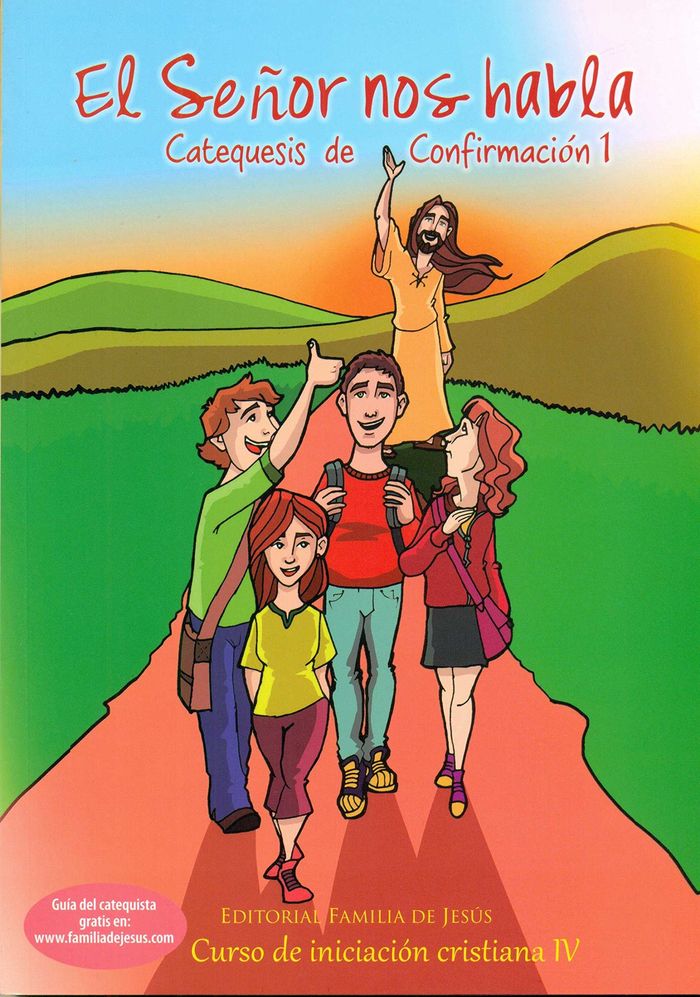 SEÑOR NOS HABLA 1. CATEQUESIS CONFIRMACION