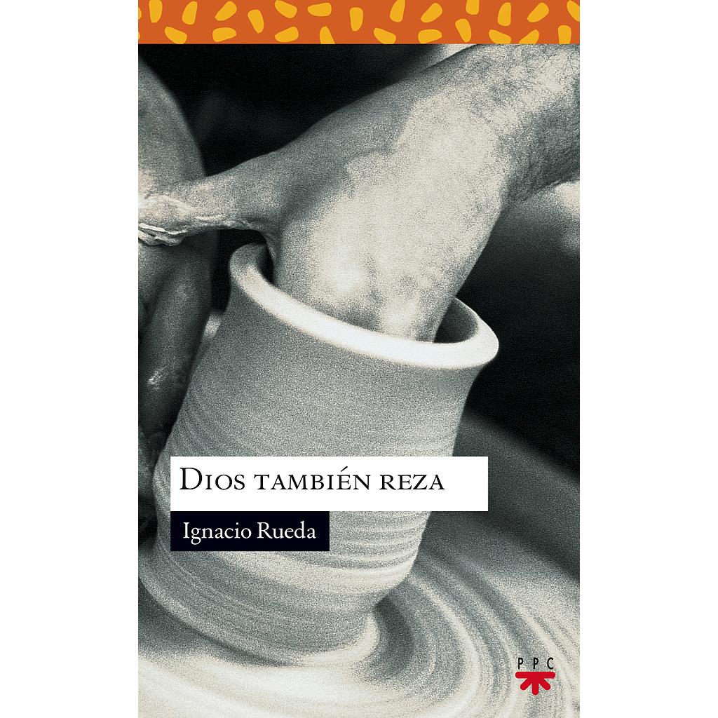 Dios también reza