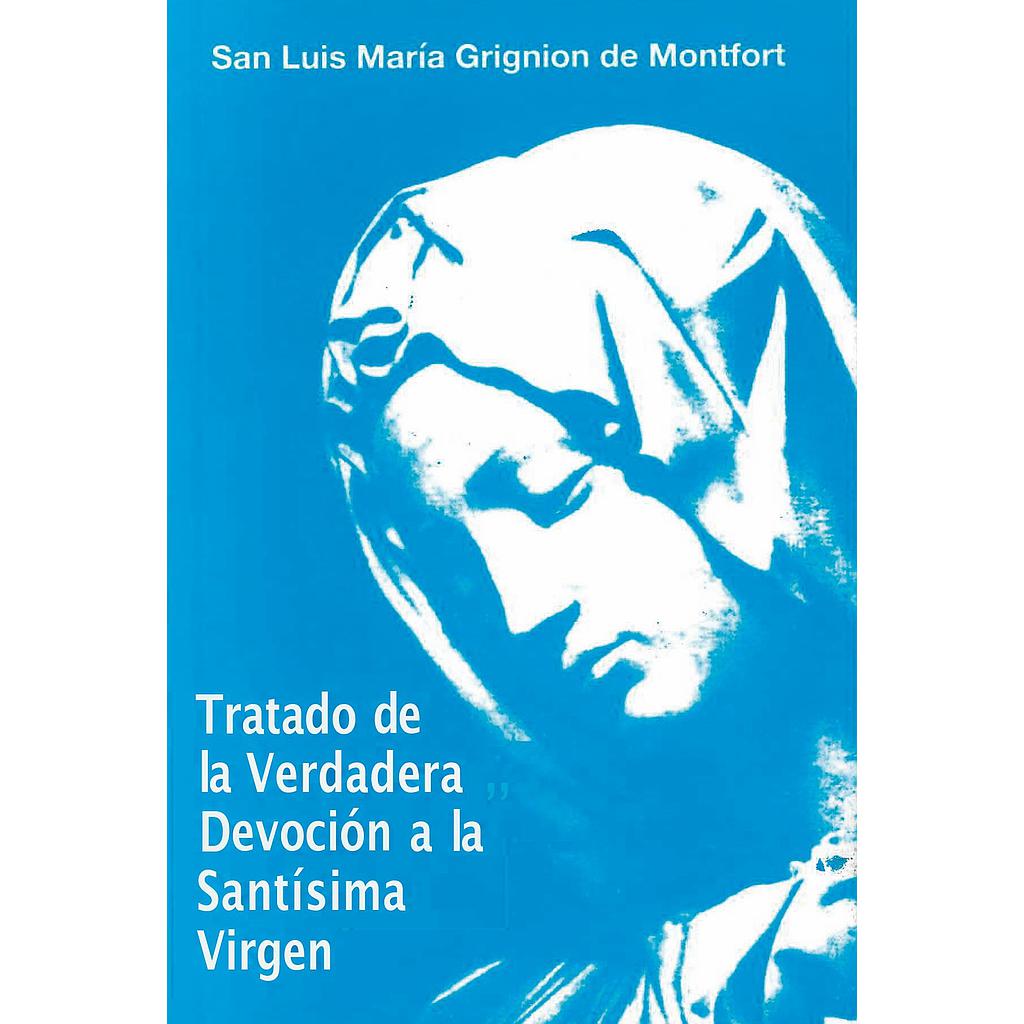 Tratado de la verdadera devoción a la Santísima Virgen