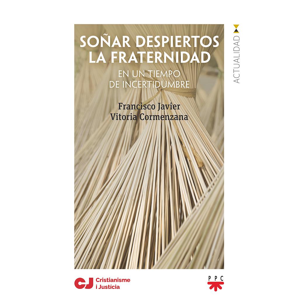 Soñar despiertos la fraternidad