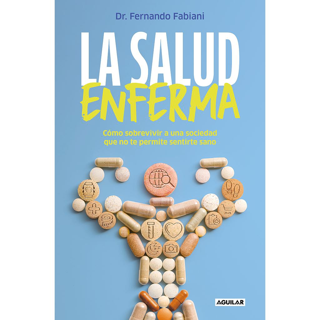 La salud enferma