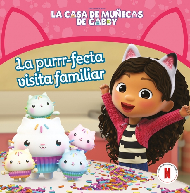 La casa de muñecas de Gabby. Un cuento - La purrr-fecta visita familiar
