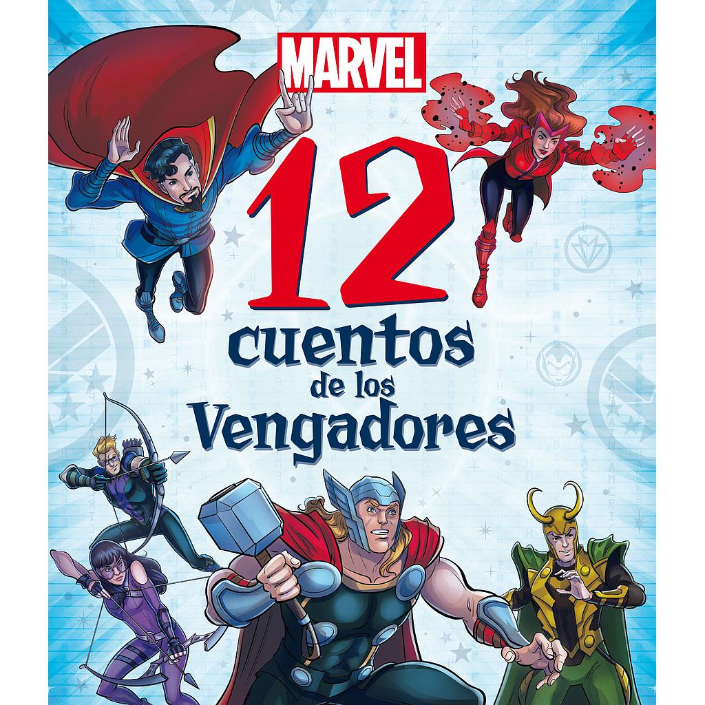 Marvel. 12 cuentos de los Vengadores