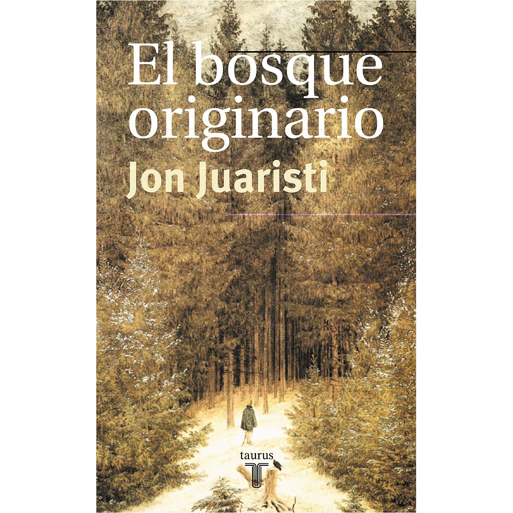 El bosque originario