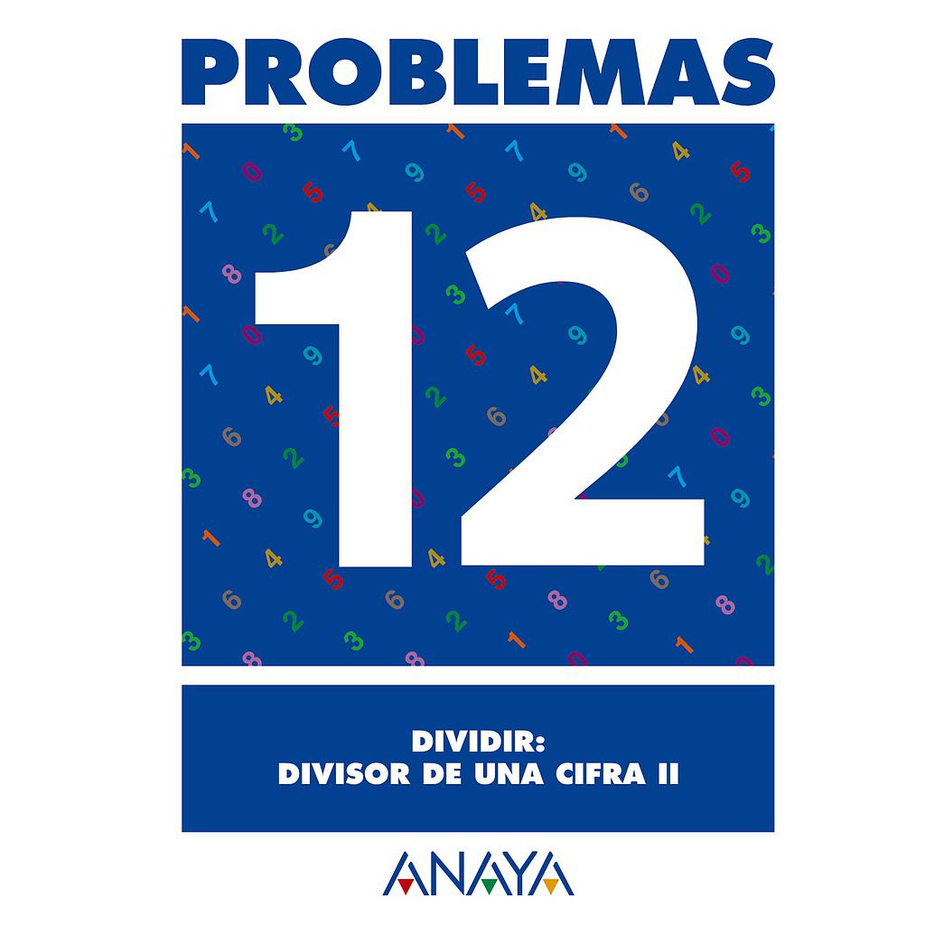 Problemas 12. Dividir: divisor de una cifra II.