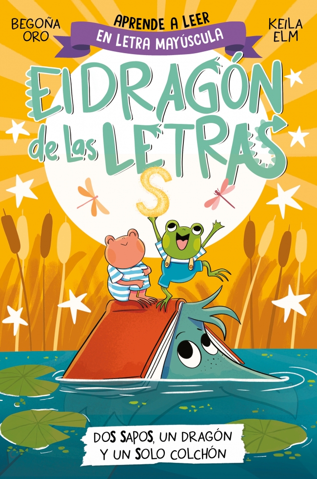 El dragón de las letras 4 - Dos sapos, un dragón y un solo colchón