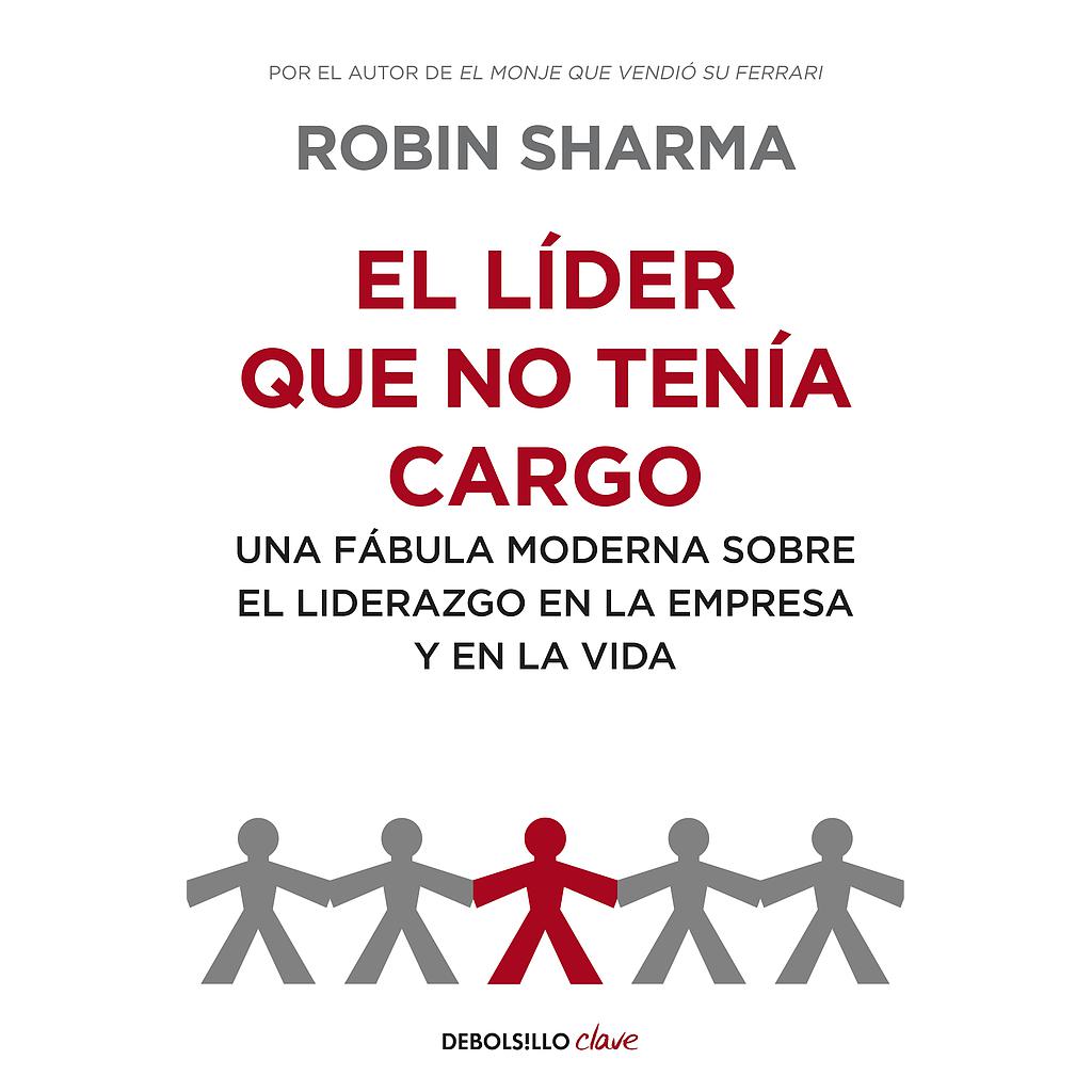 El líder que no tenía cargo