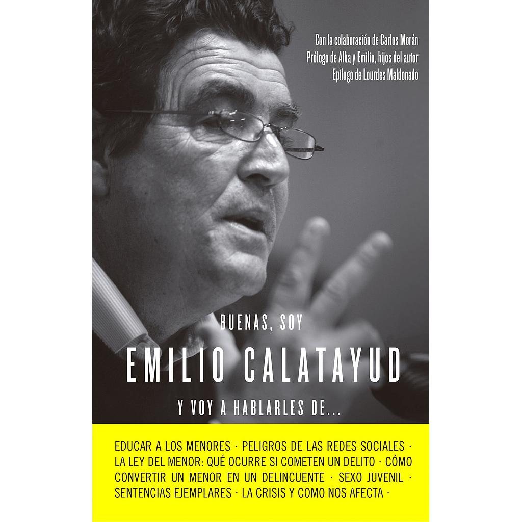 Buenas, soy Emilio Calatayud y voy a hablarles de...