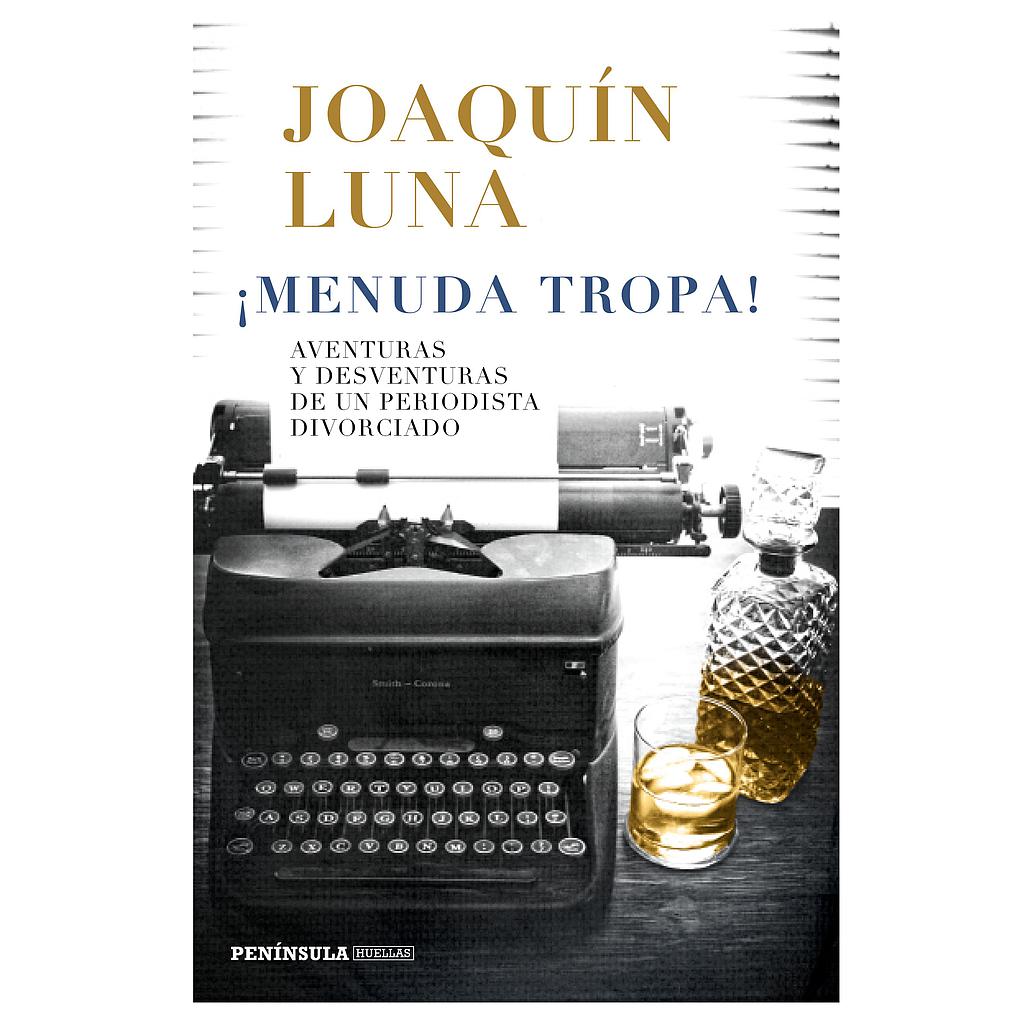 ¡Menuda tropa!