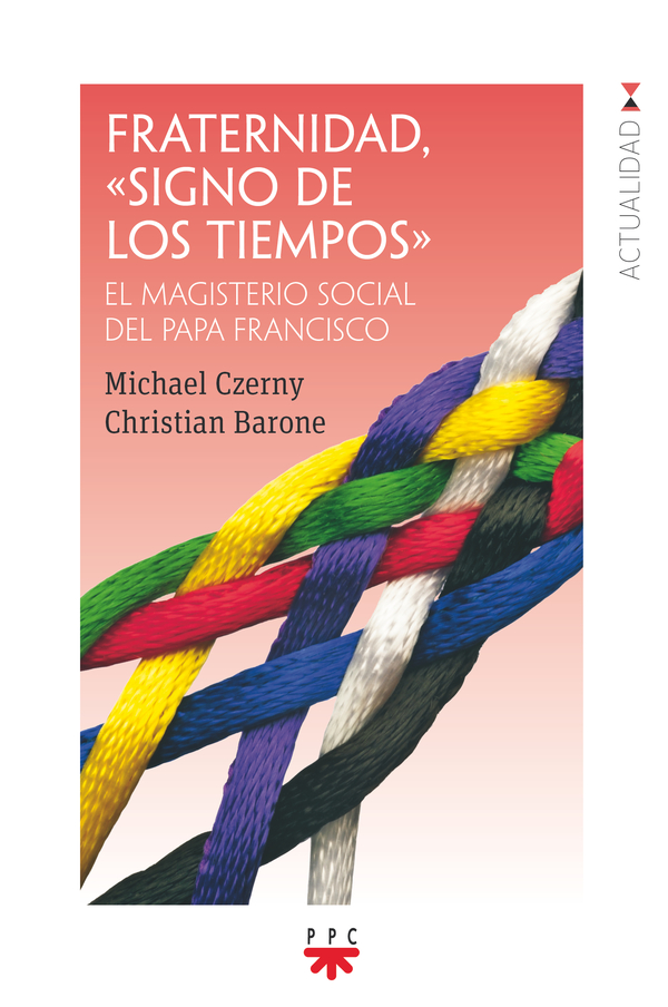 Fraternidad, "signo de los tiempos"