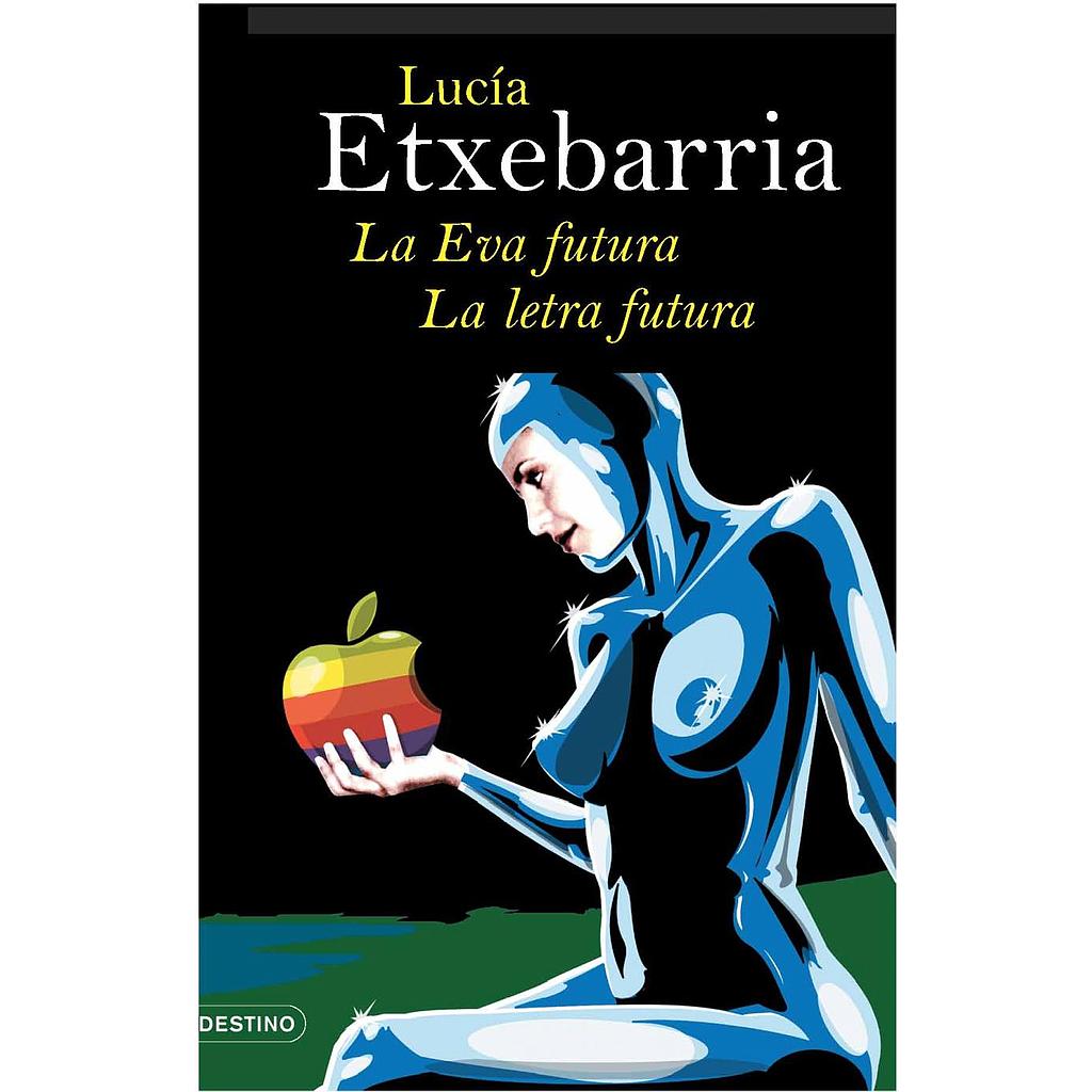 La Eva futura. La letra futura
