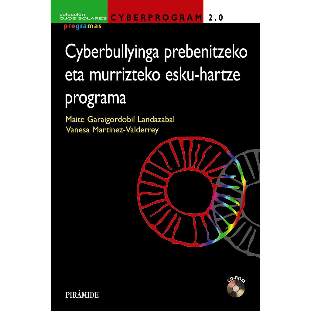 CYBERPROGRAM 2.0. Cyberbullyinga prebenitzeko eta murrizteko esku-hartze programa