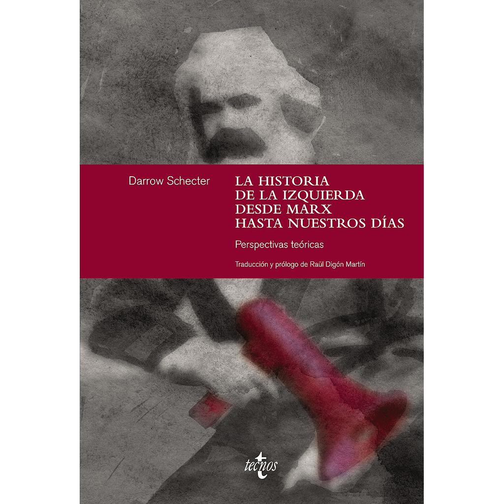 La historia de la izquierda desde Marx hasta nuestros días