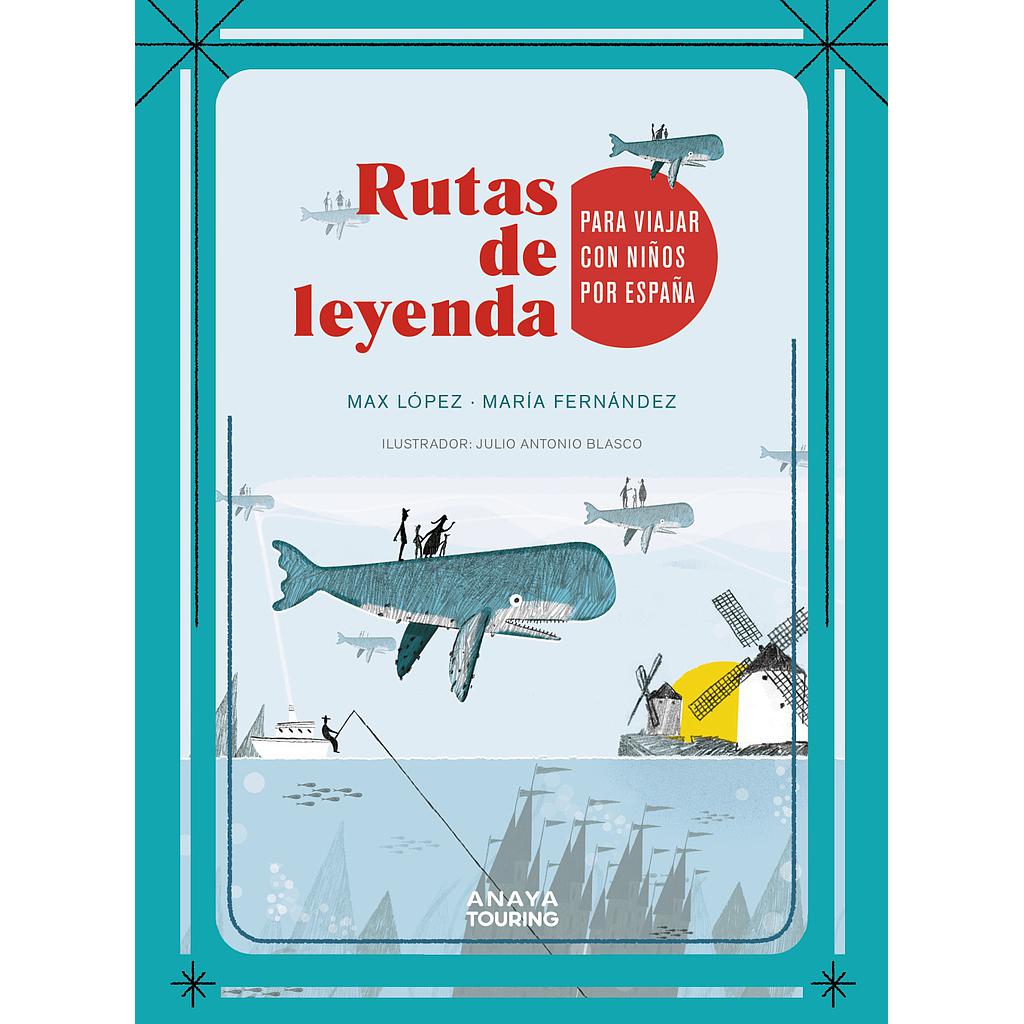 Rutas de leyenda para viajar con niños por España