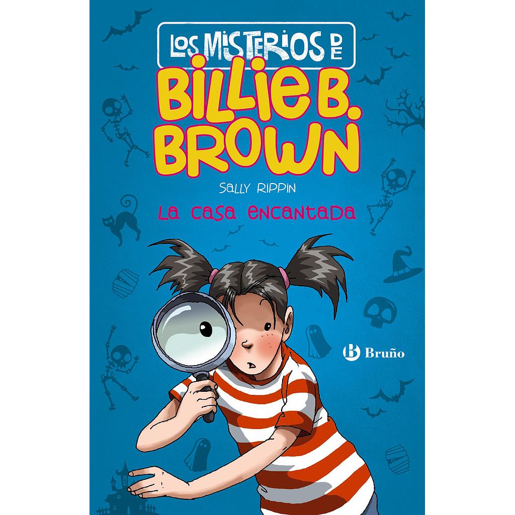 Los misterios de Billie B. Brown, 1. La casa encantada