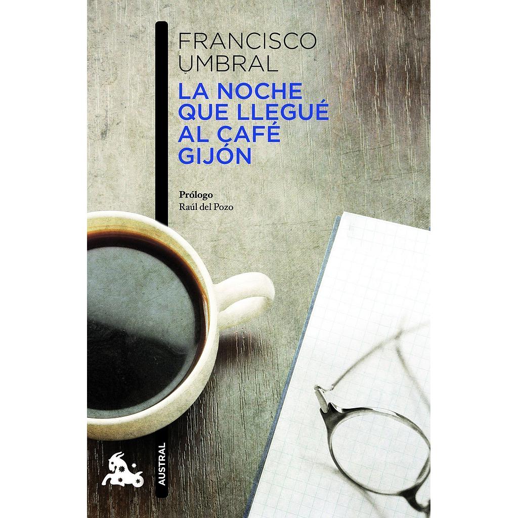 La noche que llegué al Café Gijón