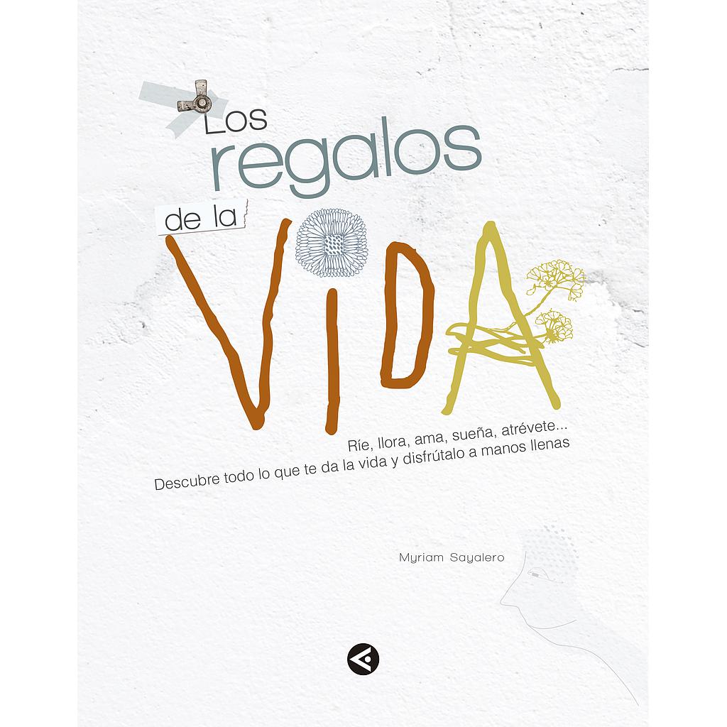 Los regalos de la vida