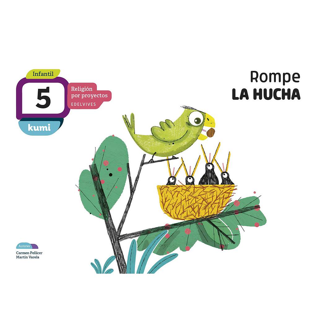 Proyecto Kumi - 5 años : Rompe la hucha