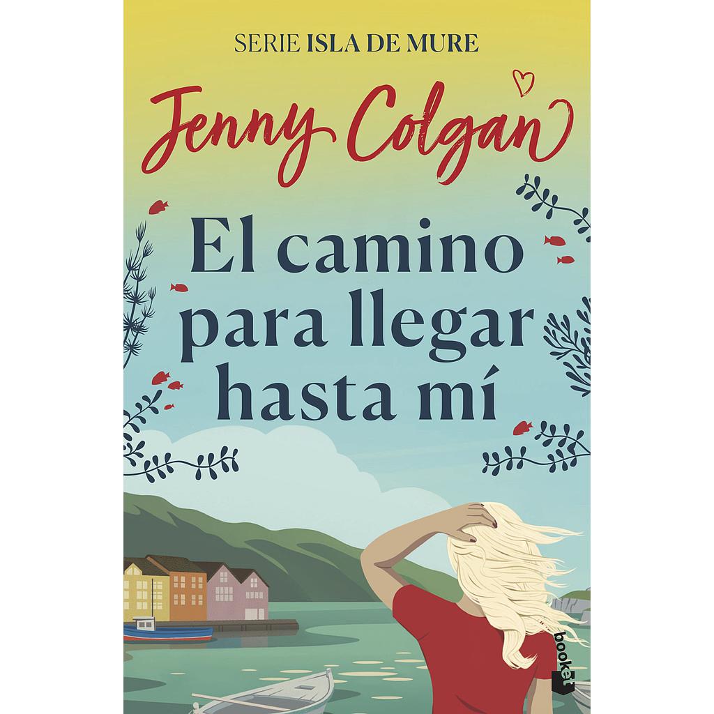 El camino para llegar hasta mí