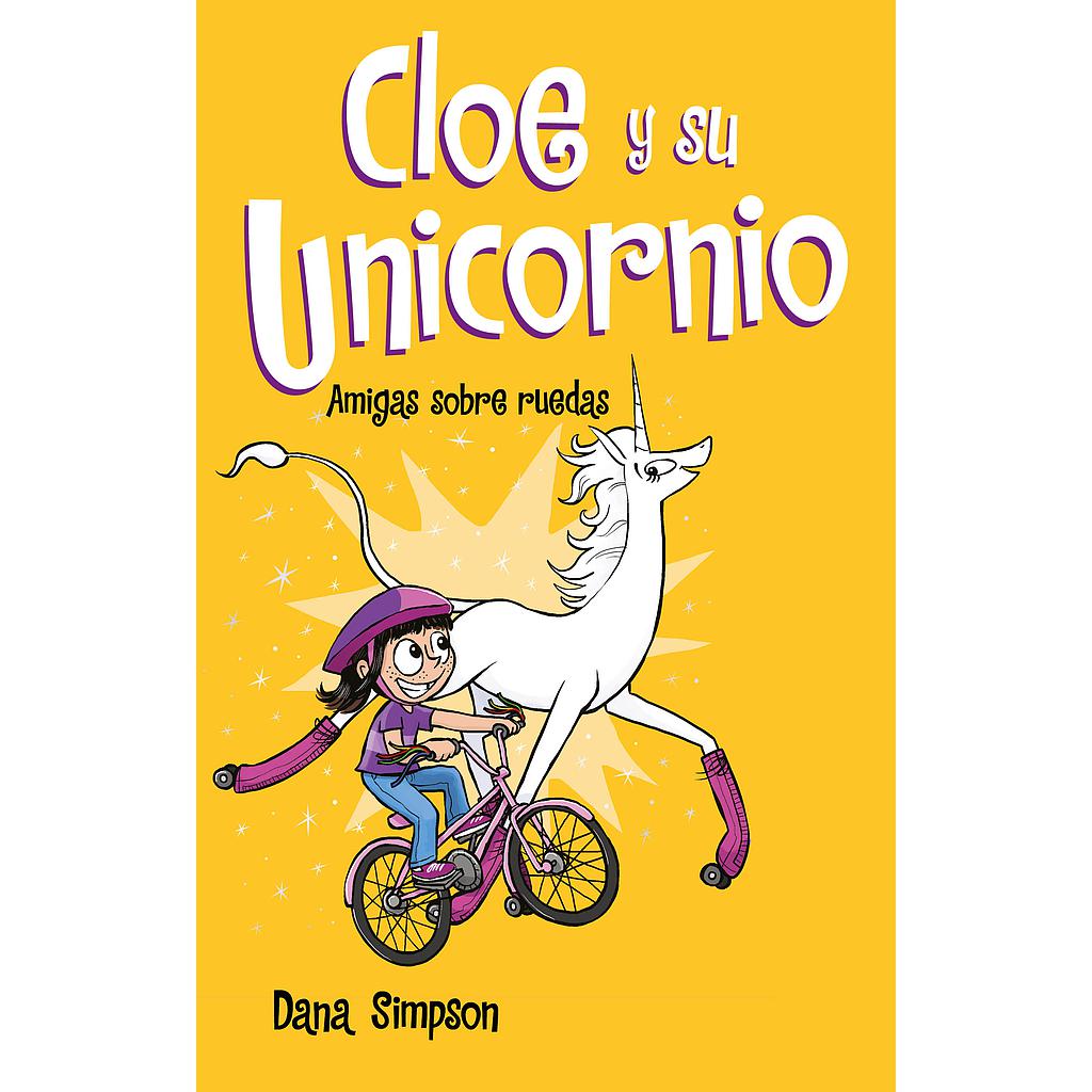 Amigas sobre ruedas (Cloe y su Unicornio 2)