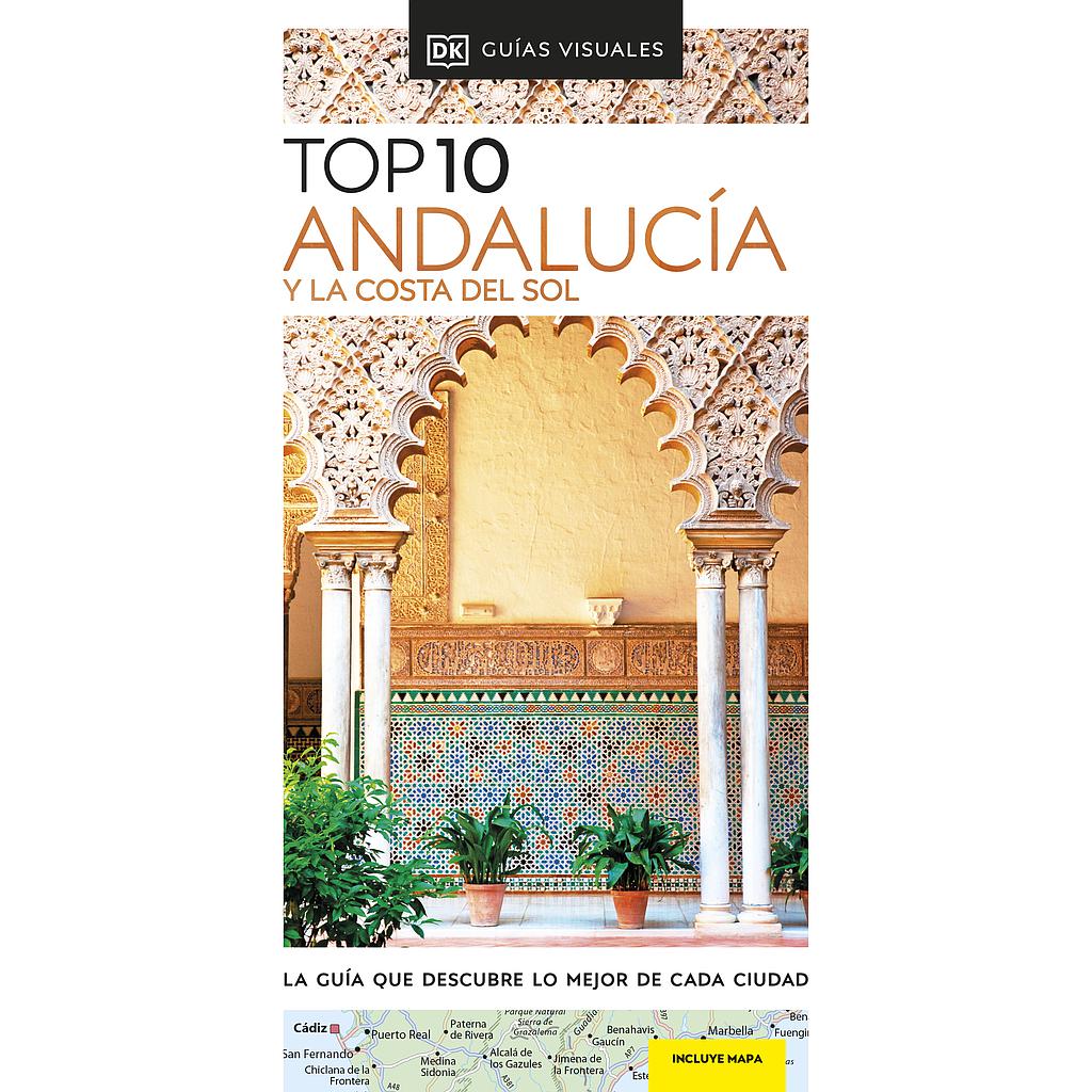 Andalucía y la Costa del Sol Top 10 (Guías Visuales TOP 10)