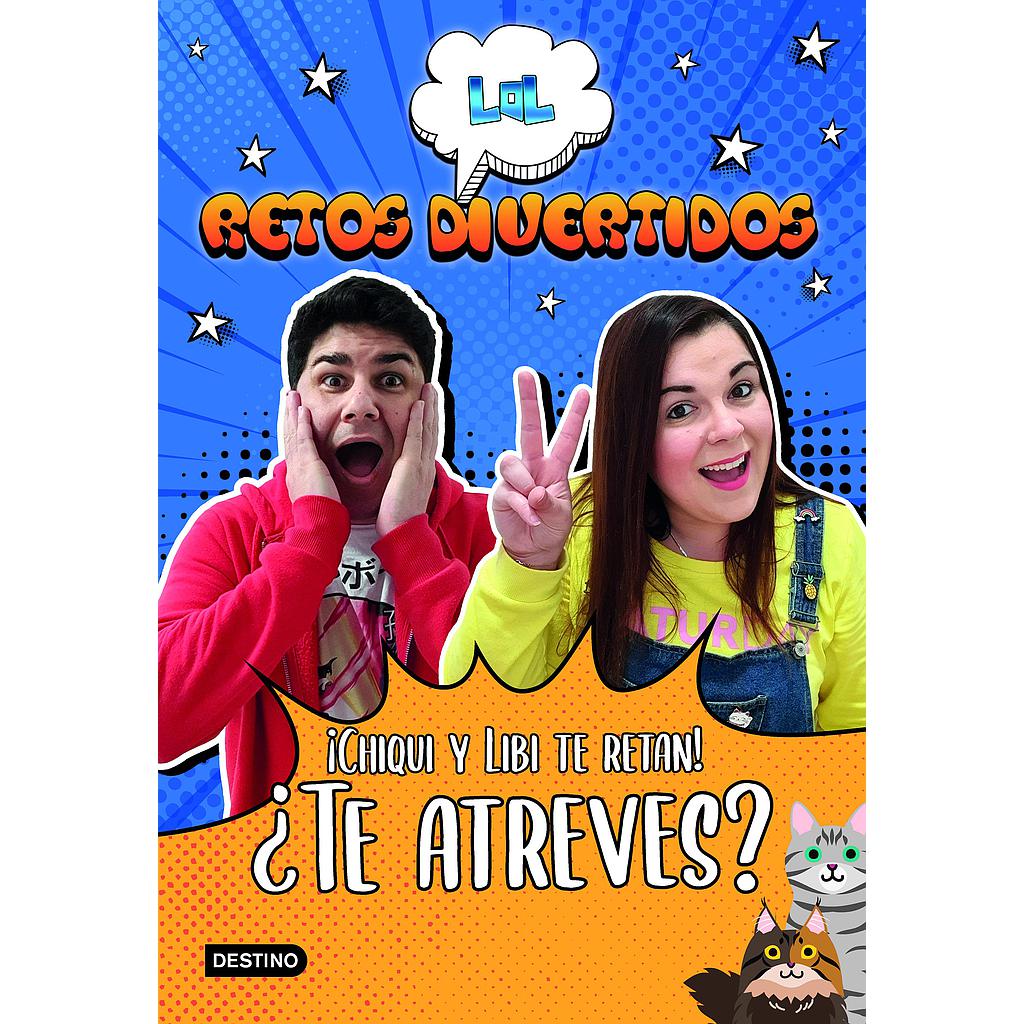 LOL Retos Divertidos. ¡Chiqui y Libi te retan! ¿Te atreves?
