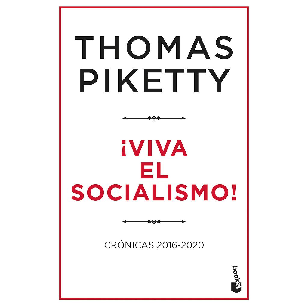 ¡Viva el socialismo!