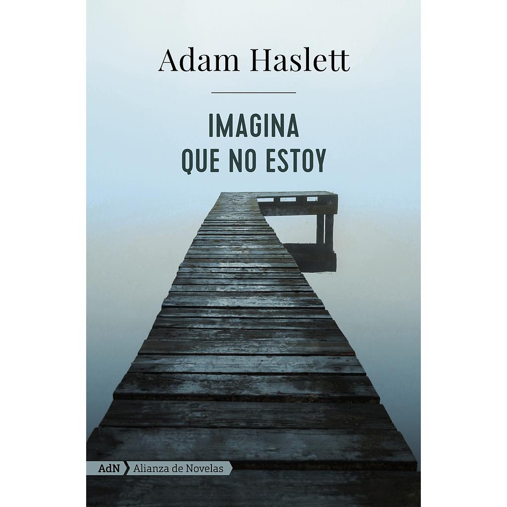 Imagina que no estoy (AdN)